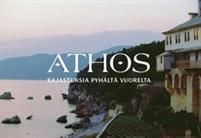 Athos. Kajastuksia Pyhältä Vuorelta