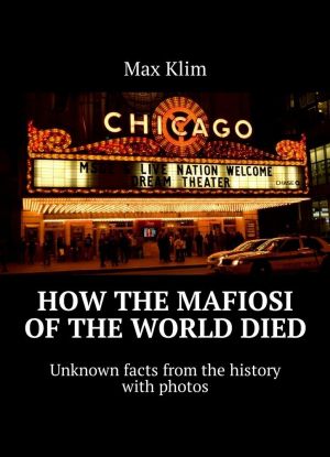 How the Mafiosi of the World died