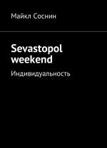 Sevastopol weekend