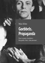 Goebbels. Propaganda