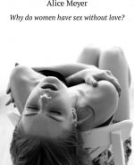 Why do women have sex without love