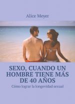 Sexo, cuando un hombre tiene ms de 40 aos