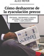 Cmo deshacerse de la eyaculacin precoz