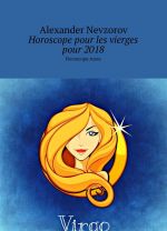 Horoscope pour les vierges pour 2018