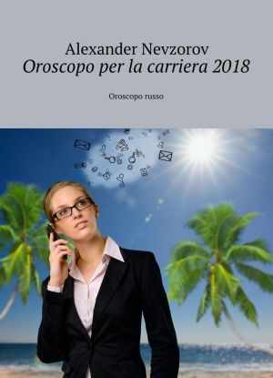 Oroscopo per la carriera 2018