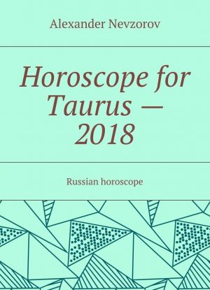 Horoscope for Taurus - 2018