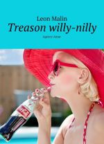 Treason willy-nilly