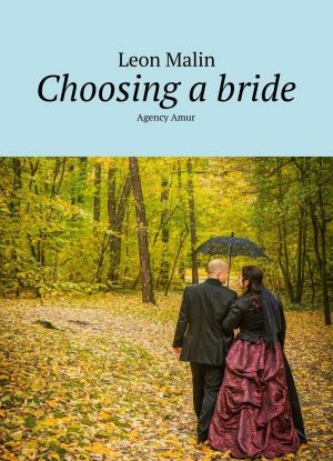 Choosing a bride