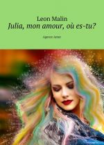 Julia, mon amour, o es-tu