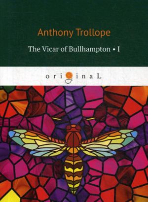 The Vicar of Bullhampton 1 = Bulkhemptonskij vikarij 1. na angl.jaz