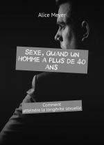 Sexe, quand un homme a plus de 40 ans