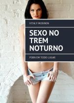 Sexo no trem noturno