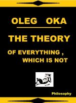 The theory of everything, which is not