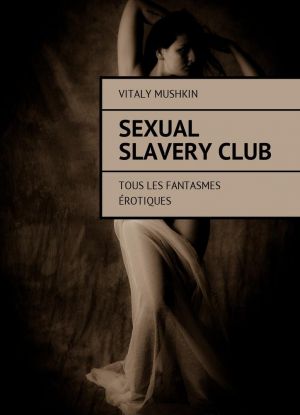 Sexual Slavery Club