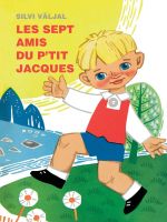 Les sept amis du p'tit jacques