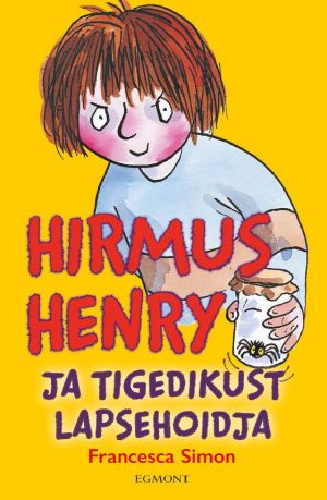 Hirmus henry. tigedikust lapsehoidja