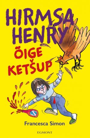 Hirmus henry. õige ketshup