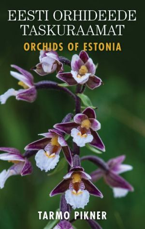 Eesti orhideede taskuraamat / orchids of estonia