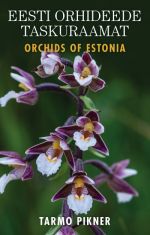 Eesti orhideede taskuraamat / orchids of estonia