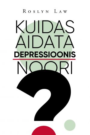 Kuidas aidata depressioonis noori?