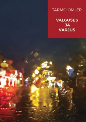 Valguses ja varjus