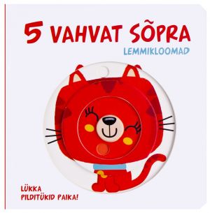 5 vahvat sõpra. lemmikloomad