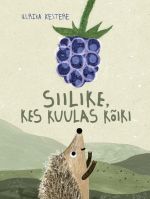 Siilike, kes kuulas kõiki 