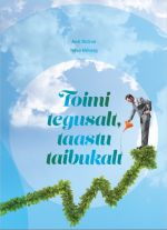 Toimi tegusalt, taastu taibukalt