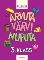 Arvuta, värvi, nuputa. 3. klass