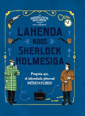 Sherlock holmes. lahenda koos sherlock holmesiga