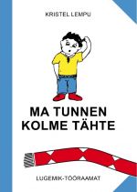 Ma tunnen kolme tähte. lugemik-tööraamat