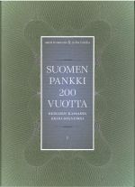 Suomen Pankki 200 vuotta historiateos (I nide)