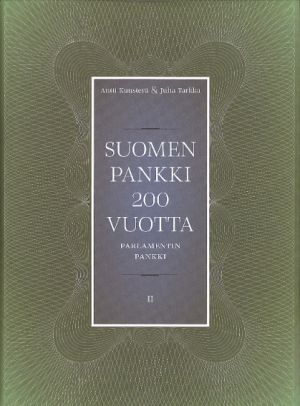 Suomen Pankki 200 vuotta historiateos (II nide)