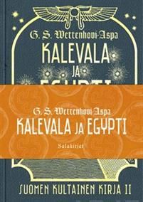 Kalevala ja Egypti. Riemujulkaisu Kalevalan satavuotispäiväksi