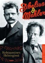 Sibelius & Mahler. Kohtaaminen Helsingissä