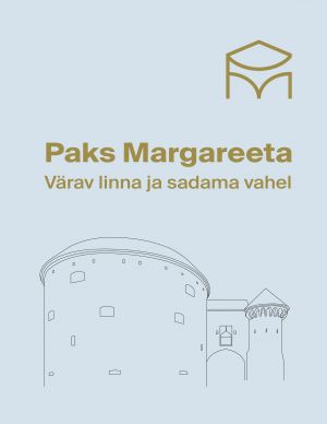 Paks margareeta. värav linna ja sadama vahel