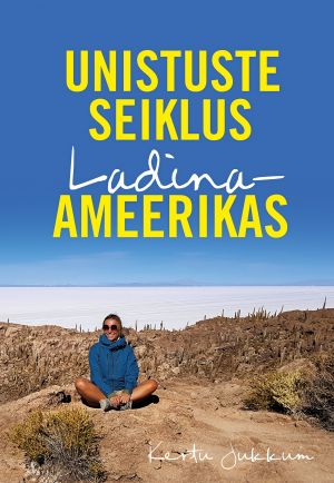 Unistuste seiklus ladina-ameerikas