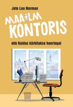 Maailm kontoris ehk kuidas kärbitakse heeringat