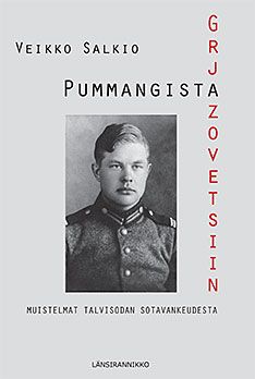 Pummangista Grjazovetsiin. Muistelmat talvisodan sotavankeudesta