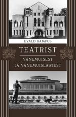 Teatrist. vanemuisest ja vanemuislastest