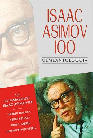 Isaac asimov 100. ulmeantoloogia