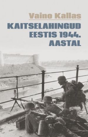 Kaitselahingud eestis 1944. aastal