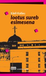 Lootus sureb esimesena