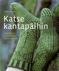 Katse kantapäihin. Vaihtelua villasukan neulontaan