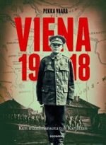 Viena 1918. Kun maailmansota tuli Karjalaan