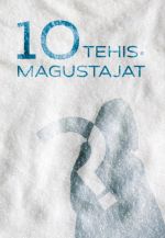 10 tehismagustajat