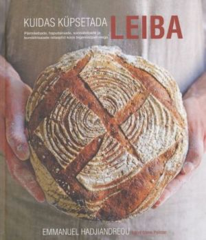 KUIDAS KÜPSETADA LEIBA