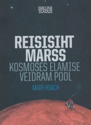 REISISIHT MARSS. KOSMOSES ELAMISE VEIDRAM POOL