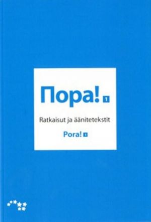 Пора! 1. Pora! 1. Ratkaisut ja äänitetekstit