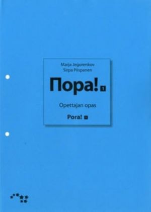 Pora! 1. Venäjää aikuisille. Opettajan opas